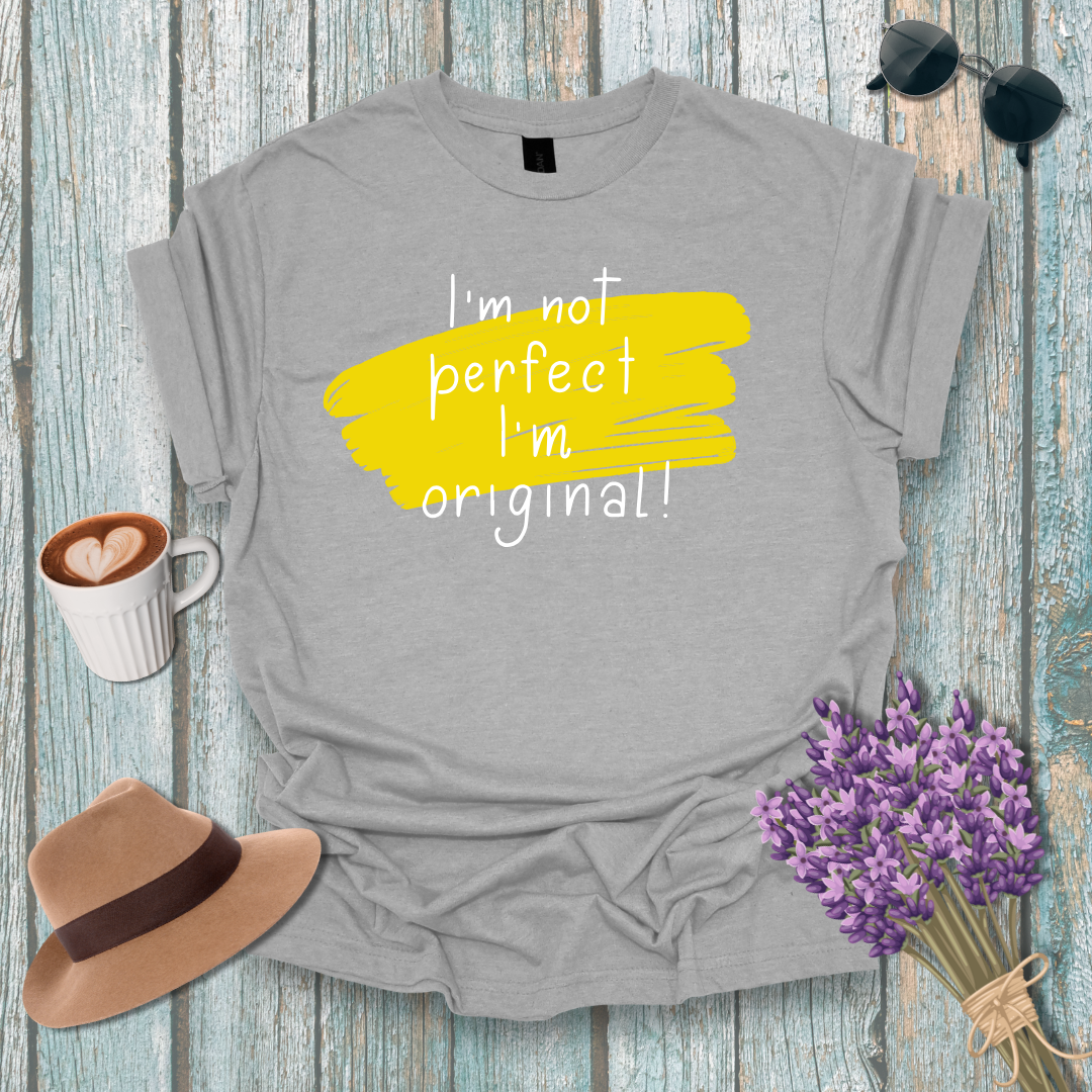 Unisex Softstyle T-Shirt - "I'm Not Perfect, I'm Original!" - Inspirational Casual Tee