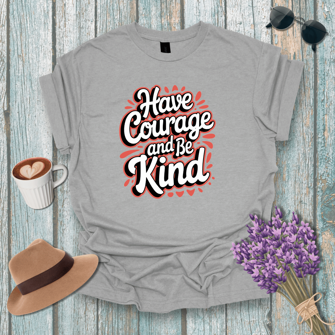 Inspirational Courage and Kindness Unisex T-Shirt
