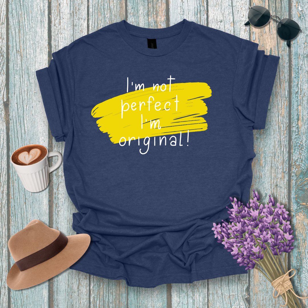 Unisex Softstyle T-Shirt - "I'm Not Perfect, I'm Original!" - Inspirational Casual Tee