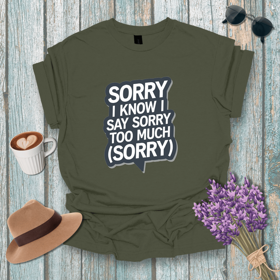 Funny Sorry Statement Unisex Softstyle T-Shirt - Casual Humor Tee