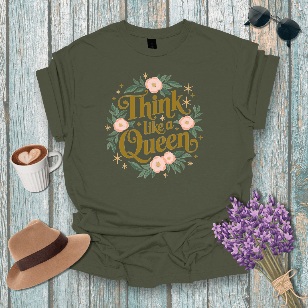 Empowering Floral Quote T-Shirt - "Think like a Queen"