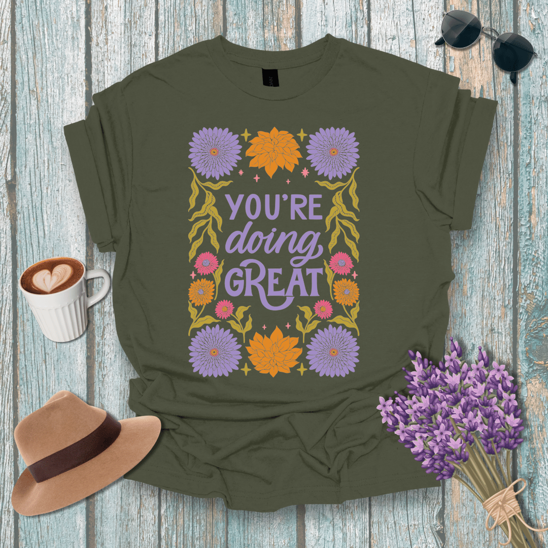 Motivational Floral T-Shirt - "You're Doing Great"
