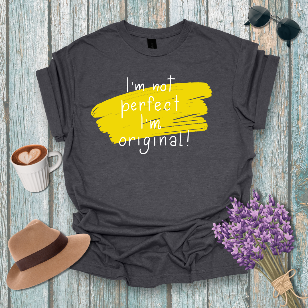 Unisex Softstyle T-Shirt - "I'm Not Perfect, I'm Original!" - Inspirational Casual Tee